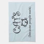 Katten omdat mensen sucks theedoek (Verticaal)