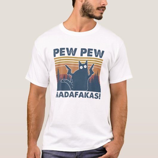 katten Pew Pew Madafakas Funny Crazy Cat Lov T-shirt (Voorkant)