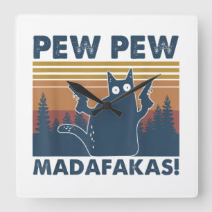  katten Pew Pew Madafakas Funny Crazy Cat Vierkante Klok