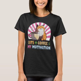 Katten plus koffie is gelijk aan mijn motivatie T- T-shirt