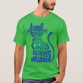 Katten Psychoanalysietijd besteed aan katten is no T-shirt