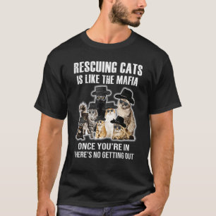 Katten Redden Is Als De Maffia Eens T-shirt