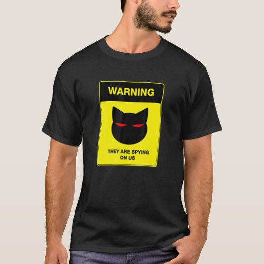Katten Spionage Waarschuwing Bord T-shirt (Voorkant)