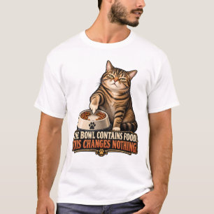 Katten T-shirt - De kom bevat eten. Dit verandert