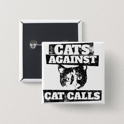 Katten tegen kattenoproepen vierkante button 5,1 cm (Voorkant /achterkant)