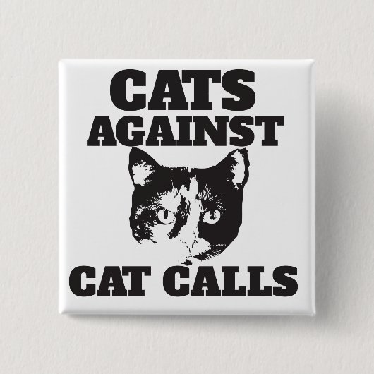 Katten tegen kattenoproepen vierkante button 5,1 cm (Voorkant)