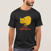 Katten verwarren me Katten Gezegden Keuten citaten T-shirt (Voorkant)