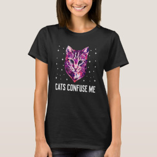 Katten verwarren me Kattenliefhebber zeggen Kitten T-shirt