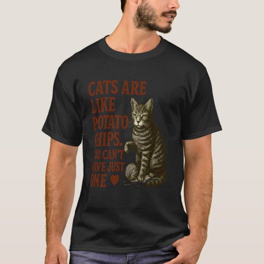 Katten zijn als aardappelchips Grappig ontwerp voo T-shirt (Voorkant)