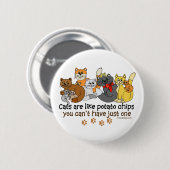 Katten zijn als aardappelchips ronde button 5,7 cm (Voorkant /achterkant)