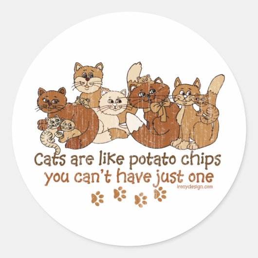 Katten zijn als chips ronde sticker (Voorkant)