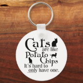 Katten zijn als chips... sleutelhanger (Voorkant)