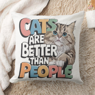 Katten zijn beter dan mensen - grappig decoratief kussen