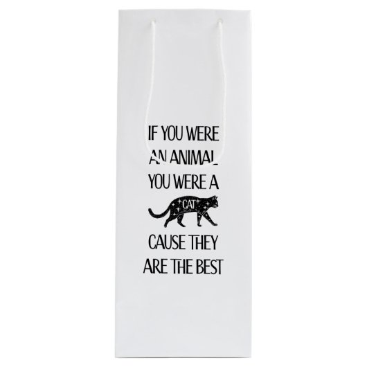 Katten zijn de beste. Giftbag voor de kattenliefhe Wijn Cadeautas (Voorkant)