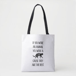 Katten zijn de beste. Tas voor kattenliefhebbers