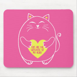 Katten zijn de Sunshine of My Heart Muismat
