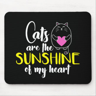 Katten zijn de Sunshine of My Heart Muismat