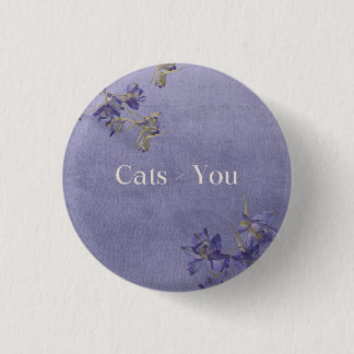 Katten zijn groter dan jij ronde button 3,2 cm