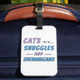Katten zijn knuffels en kattenkwaad bagagelabel