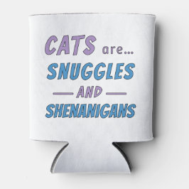 Katten zijn knuffels en kattenkwaad blikjeskoeler