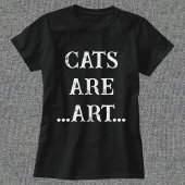 Katten zijn kunst Grappig Eenvoudig Modern Persona T-shirt