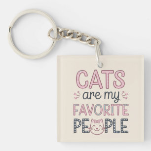 "Katten zijn mijn favoriete mensen" Grappige katte Sleutelhanger