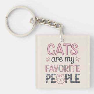 "Katten zijn mijn favoriete mensen" Grappige katte Sleutelhanger