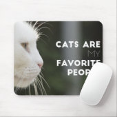 Katten zijn mijn favoriete mensen muismat (Met muis)