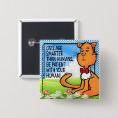 Katten zijn slimmer vierkante button 5,1 cm (Voorkant /achterkant)