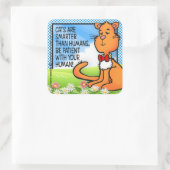 Katten zijn slimmer vierkante sticker (Tas)