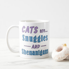 Katten zijn Snuggles en Shenanigans Koffiemok