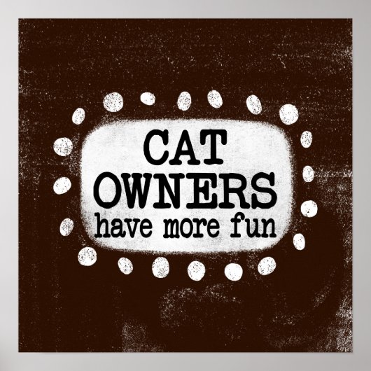 Kattenbezitters hebben meer leuke Posters muurkuns (Voorkant)