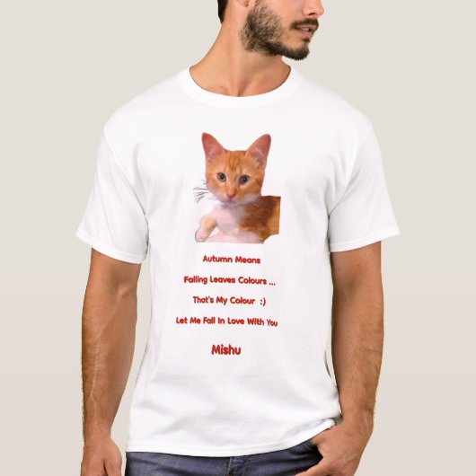 Kattenfoto, Ginger, Grappige tekst,  ,Gift T-shirt (Voorkant)
