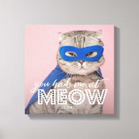 Kattenfoto | Je had me bij MEOW Custom Canvas Afdruk (Voorkant)