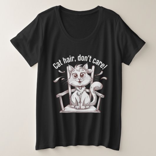 "Kattenhaar, geef niet om kattenliefhebbers!" Grote Maat T-shirt (Design voorkant)