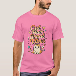 Kattenhaar Grote Vibes Schattig Kattendesign T-shirt