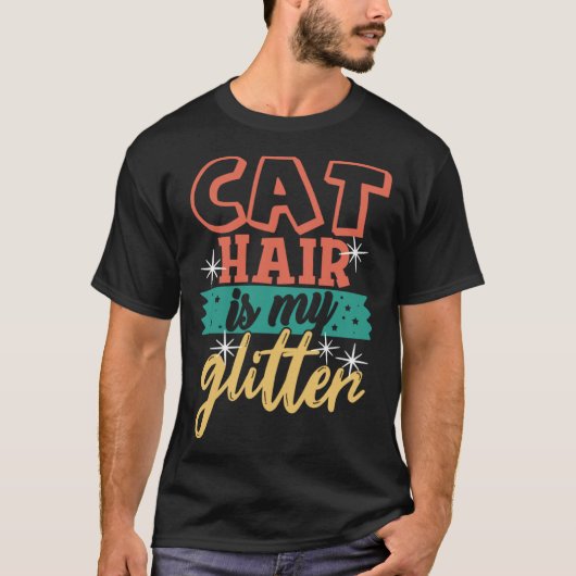 Kattenhaar is mijn glitters  Ca Kattenmoeder Vader T-shirt (Voorkant)