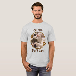 Kattenhaar, maakt niet uit gepersonaliseerd t-shirt