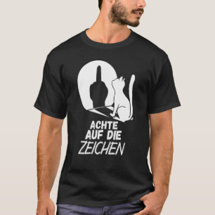 Kattenhumor - Let op de signalen - sarcasme T-shirt