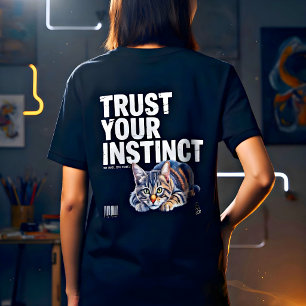 Kattenliefhebber Vertrouw Op Je Instinct Motiveren T-shirt