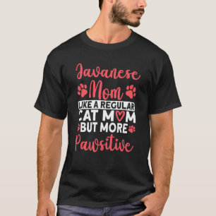 Kattenmoeder maar meer Pawsitieve Javaanse Kattenm T-shirt