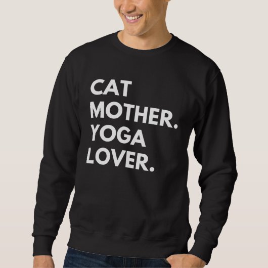 Kattenmoeder Yoga Kattenbezitter Trui (Voorkant)
