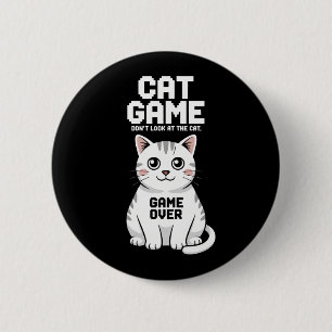 Kattenspel Kijk Niet Naar De Kat Grappig Ronde Button 5,7 Cm