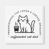 Kattenvader en koffieliefhebbers hipster magneet (Voorkant)