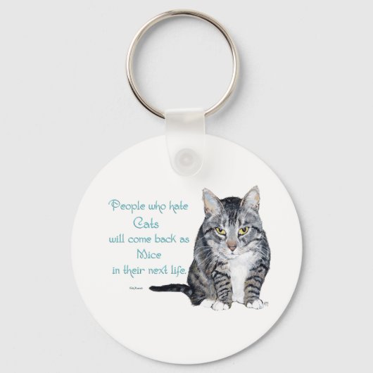 Kattenwijsheid - Mensen die katten haten Sleutelhanger (Voorkant)