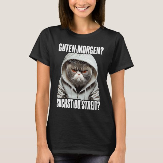 Katze Spruch Lustig Geschenk I Guten Morgen T-shirt (Voorkant)