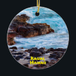 Kauai Hawaii Keramisch Ornament<br><div class="desc">Mooie oceaanwateren op het Garden-eiland Kauai. Verander de jaardatum in het jaar van uw keuze.</div>