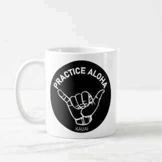 Kauai - Practice Aloha Shaka (Hang los) Koffiemok