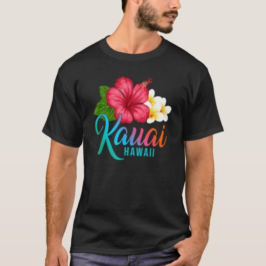 Kauai Vacation With Hawaiian Tropical Hibiscus Flo T-shirt (Voorkant)