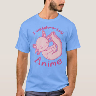 Kawaii Aolotl Cute Watch Anime Otaku Japan Manga L T-shirt